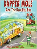 Dapper Mole And The Beaulieu Bus by Alan Scouse: NOOK Book Cover