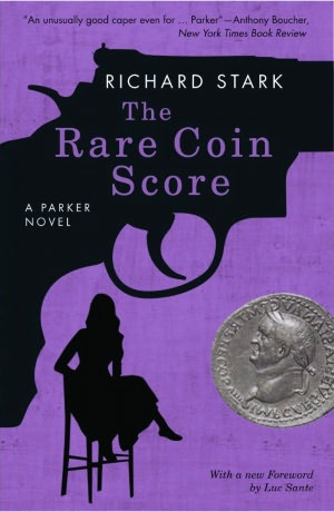 The Rare Coin Score: A Parker Novel