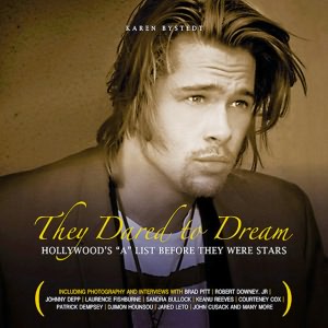 They Dared To Dream: Hollywood's 