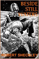 Beside Still Waters by ROBERT SHECKLEY: NOOK Book Cover