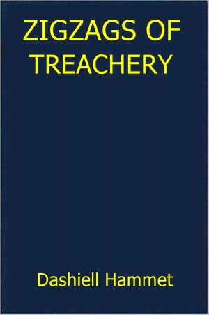 Zizags of Treachery