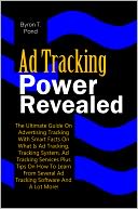 Ad Tracking Power Revealed: The Ultimate Guide On Advertising Tracking With Smart Facts On What Is Ad Tracking, Tracking System, Ad Tracking Services Plus Tips On How To Learn From Several Ad Tracking Software And A Lot More!