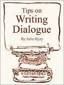 Tips on WRITING DIALOGUE