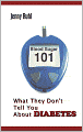 Blood Sugar 101: What They Don't Tell You About Diabetes