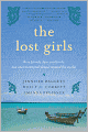 The Lost Girls: Three Friends. Four Continents. One Unconventional Detour Around the World