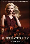 Supernaturally (Paranormalcy Series #2) by Kiersten White: Book Cover