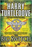 The Big Switch (War That Came Early Series #3)