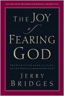 The Joy of Fearing God: The Fear of the Lord Is a Life-Giving Fountain