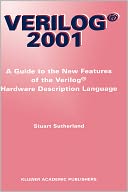 VERILOG-2001: A Guide to the New Features of the VERILOG Hardware Description Language