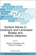 Surface Waves in Anisotropic and Laminated Bodies and Defects Detection