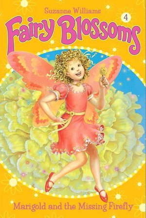 Marigold and the Missing Firefly (Fairy Blossoms Series #4)