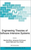 Engineering Theories of Software Intensive Systems: Proceedings of the NATO Advanced Study Institute on Engineering Theories of Software Intensive Systems, Marktoberdorf, Germany, from 3 to 15 August 2004