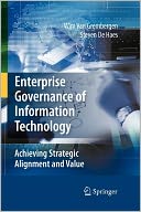 Enterprise Governance of Information Technology: Achieving Strategic Alignment and Value