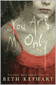 You Are My Only