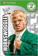 DK Reader Level 2 WWE: Hornswoggle