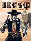 How The West Was Wicked