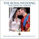 The Royal Wedding - The Official Album