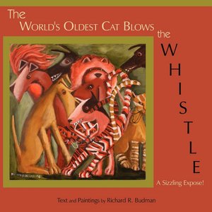 The World's Oldest Cat Blows the Whistle: A Sizzling Expose!