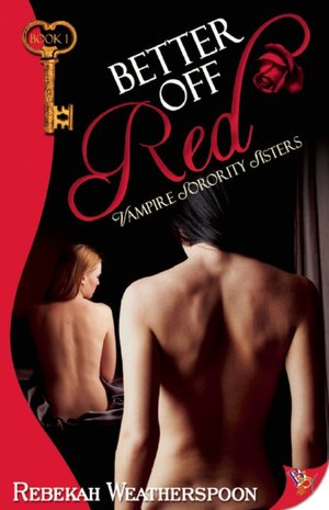 Better Off Red: Vampire Sorority Sisters Book 1