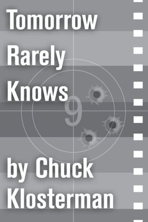 Tomorrow Rarely Knows: An Essay from Eating the Dinosaur