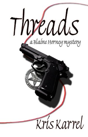 Threads, A Blaine Horney Mystery