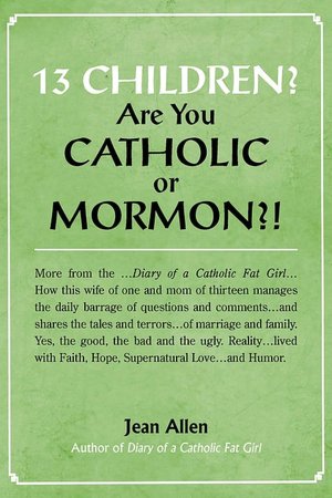 13 Children? Are You Catholic Or Mormon?!