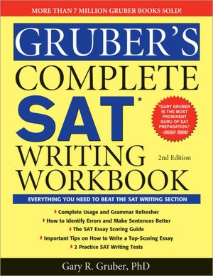 Gruber's Complete SAT Writing Workbook, 2E