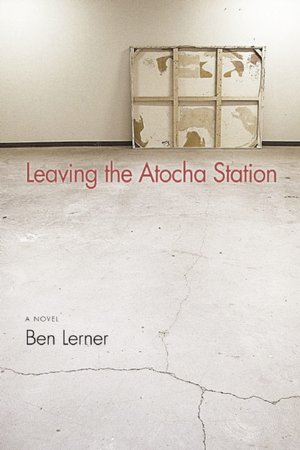 Free google books download Leaving the Atocha Station 9781566892742 (English Edition) by Ben Lerner