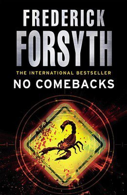 English textbooks download No Comebacks by Frederick Forsyth English version  9780099559870