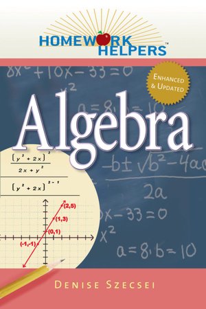 Homework Helpers: Algebra