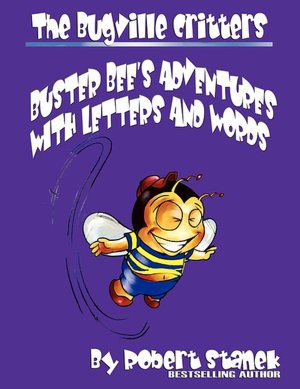 Buster Bee's Adventures With Letters And Words (The Bugville Critters