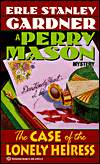 The Case of the Lonely Heiress: A Perry Mason Mystery