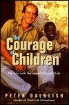 Courage of Children: My Life with the World's Poorest Kids