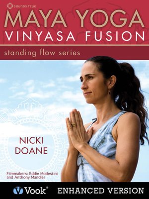 Maya Yoga Vinyasa Fusion: Standing Flow (Enhanced Edition)