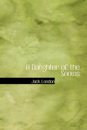 A Daughter of the Snows