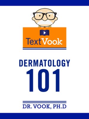 Dermatology 101: The TextVook