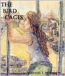 The Bird Cages (A Novella)