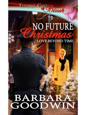 No Future Christmas (Love Beyond Time, Book One)