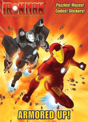   Armored Up (Iron Man Armored Adventures) by Golden 