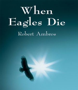 When Eagles Die