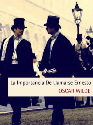 La importancia de llamarse Ernesto