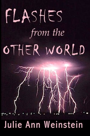 Flashes from the Other World