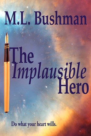 The Implausible Hero