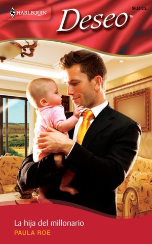La hija del millonario (The Billionaire Baby Bombshell)