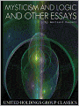 Mysticism and Logic and Other Essays