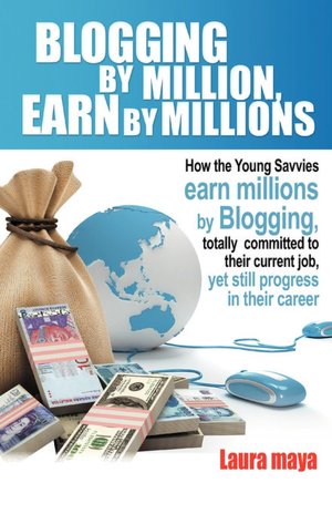 Blogging By Million, Earn By Millions