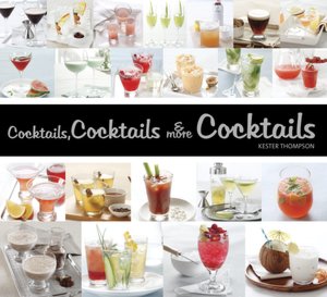 Cocktails, Cocktails & More Cocktails!