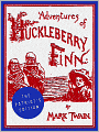 The Adventures of Huckleberry Finn: The Patriot's Edition