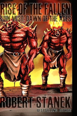 Rise of the Fallen (Dawn of the Ages, Book 1, Library Edition)