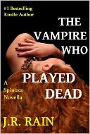 The Vampire Who Played Dead (A Spinoza Novella)